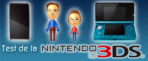 Notre test de la 3DS est là...