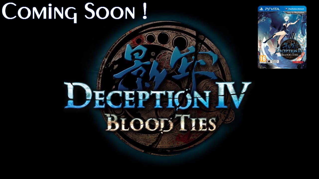 Coming Soon ! Deception IV : Blood Ties