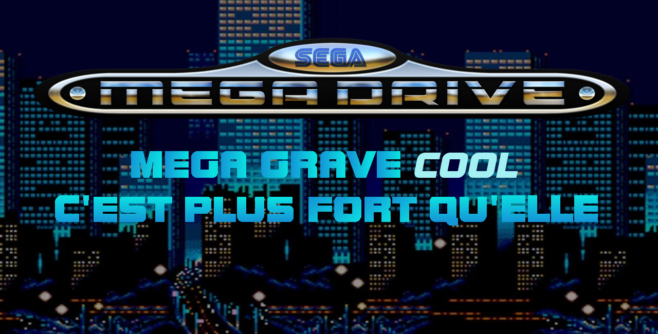 Megadrive: ma Genèse de joueur