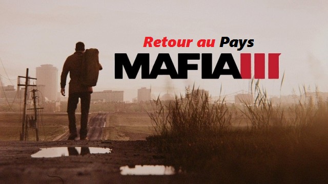 MAFIA III - Le Mal-aimé