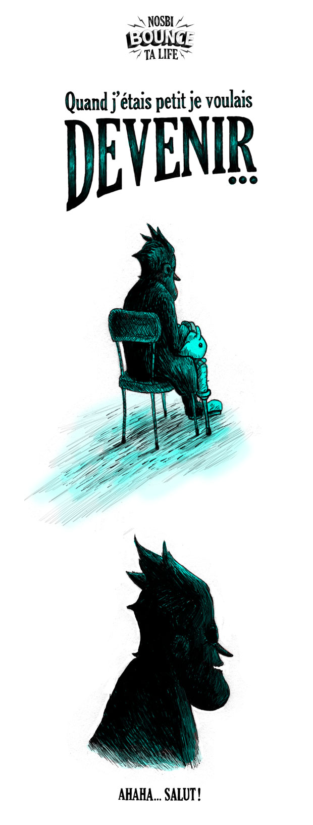 QUAND J'ETAIS PETIT JE VOULAIS DEVENIR...