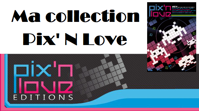 Ma collection Pix'N Love