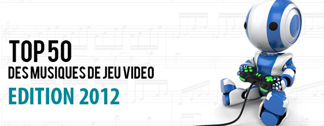 Concours - Top 50 des musiques de jeu vidéo édition 2012