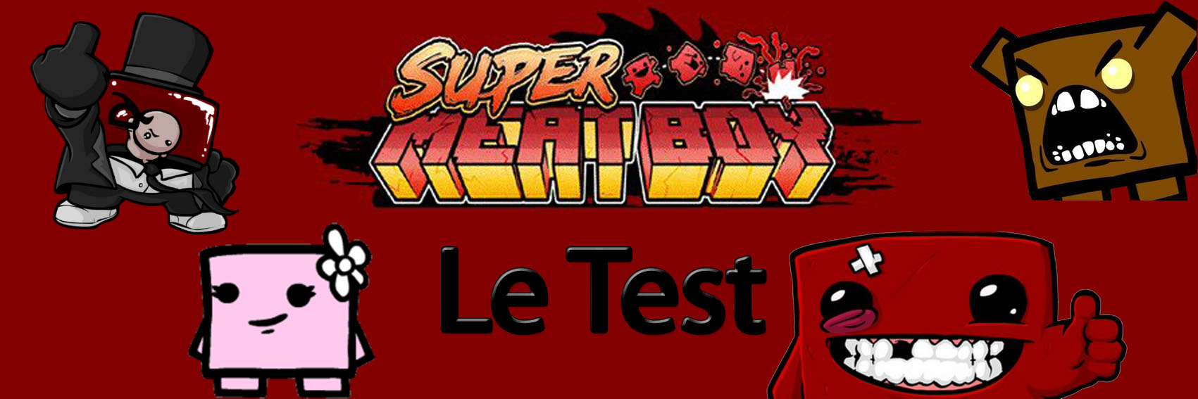 Super Meat Boy : Le test !