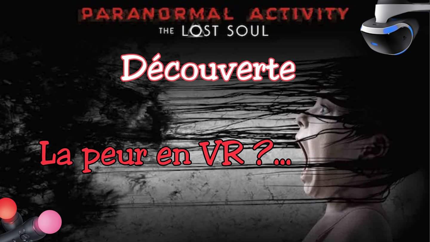 Paranormal activity, enfin un jeu VR !