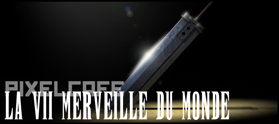 [ Pixel Café ] La VIIe Merveille du Monde - Conclusion
