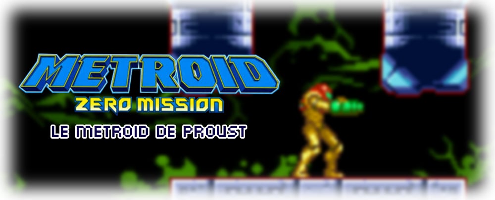 Metroid Zero Mission, le Metroid de Proust