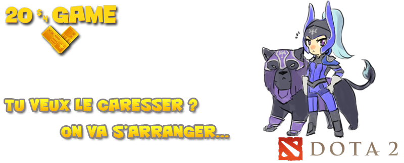 [dota 2] 20$ 4 a game - Jouer à dota pendant la pleine lune.