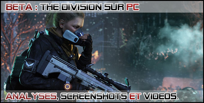 The Division sur PC : Analyses, screenshots et vidéos commentées.