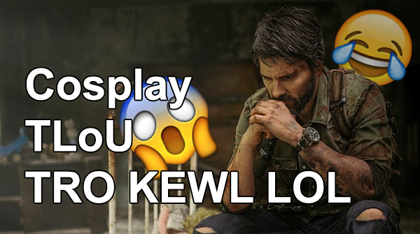 Voilà un cosplay The Last of Us qui envoie du pâté !