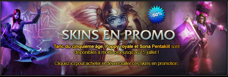 50% !!! Taric du cinquième âge, Poppy royale et Sona Pentakill !!! 50%