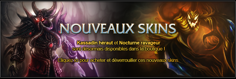 Nouveauté : Nocturne ravageur et Kassadin héraut