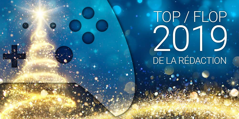Noël 2019 : La rédac' vous offre ses TOPS et FLOPS Jeux Vidéo de l'année