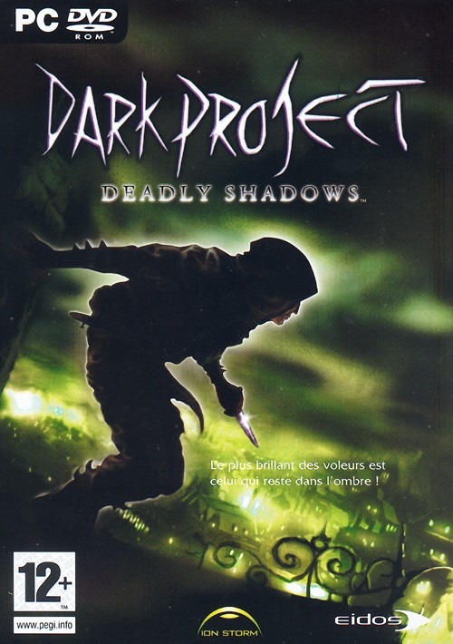 Dark Project : Deadly Shadows
