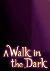 A Walk In The Dark