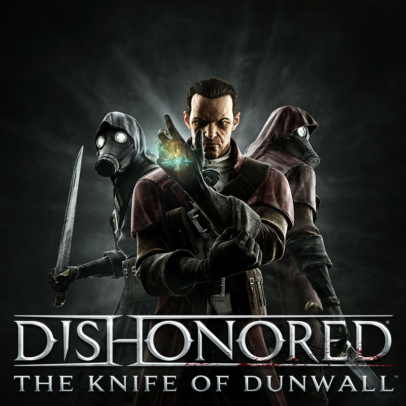 Dishonored : La Lame de Dunwall