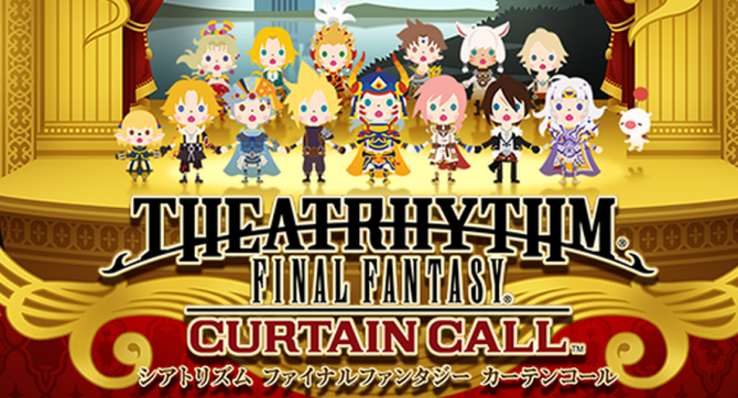 Theatrhythm Final Fantasy : Curtain Call
