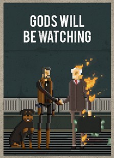 Gods Will Be Watching
