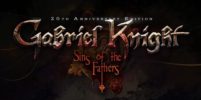 Gabriel Knight : Sins of the Fathers - 20th Anniversary Edition