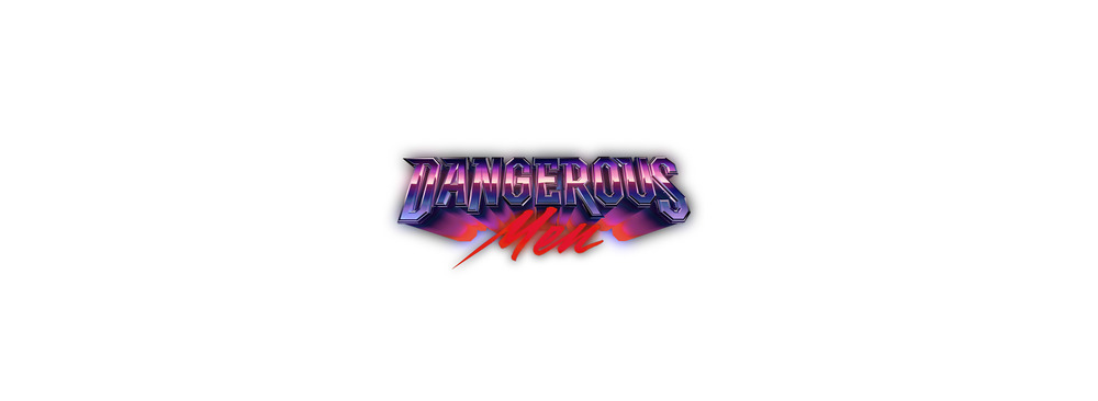 Dangerous Men