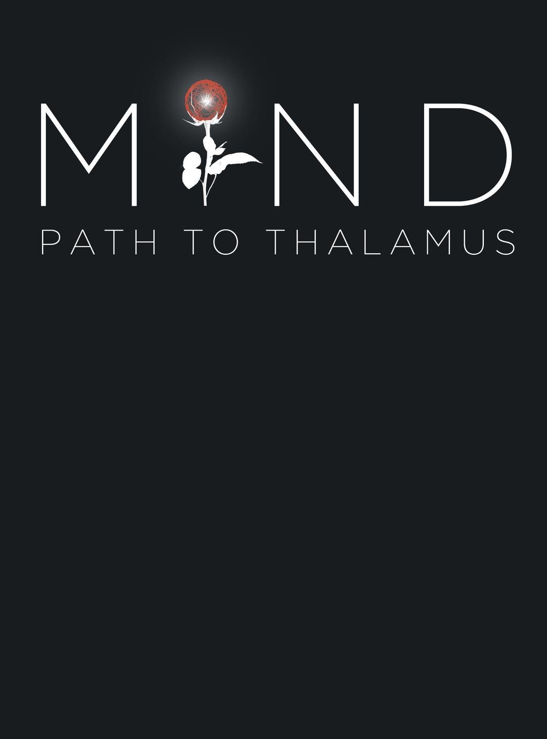 MIND : Path to Thalamus
