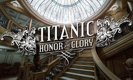 Titanic : Honor & Glory