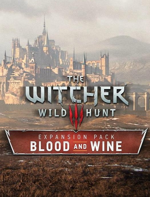 The Witcher III : Wild Hunt - Blood and Wine