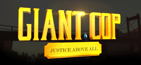 Giant Cop - Justice Above All