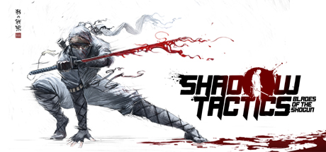 Shadow Tactics : Blades of the Shogun