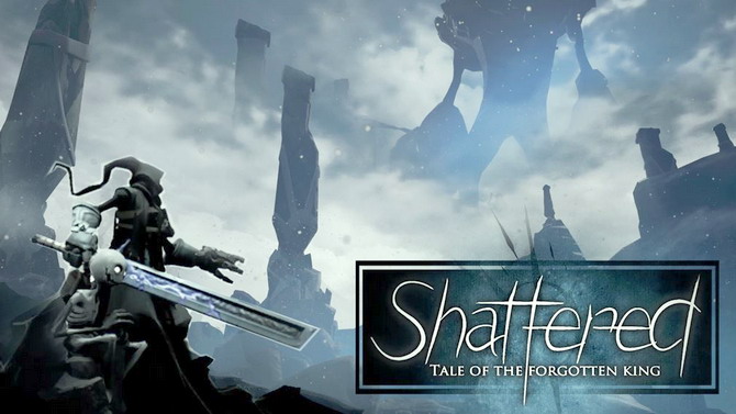 Shattered : Tale of the  Forgotten King