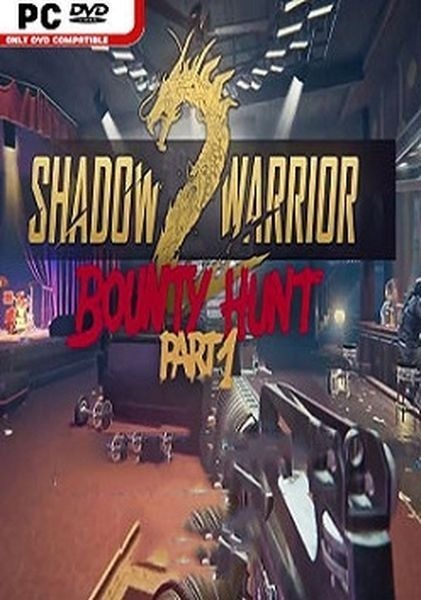 Shadow Warrior 2 : Bounty Hunt Part 1