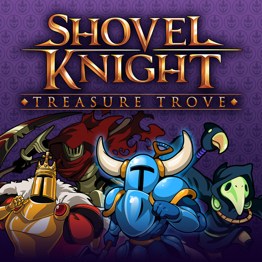 Shovel Knight : Treasure Trove