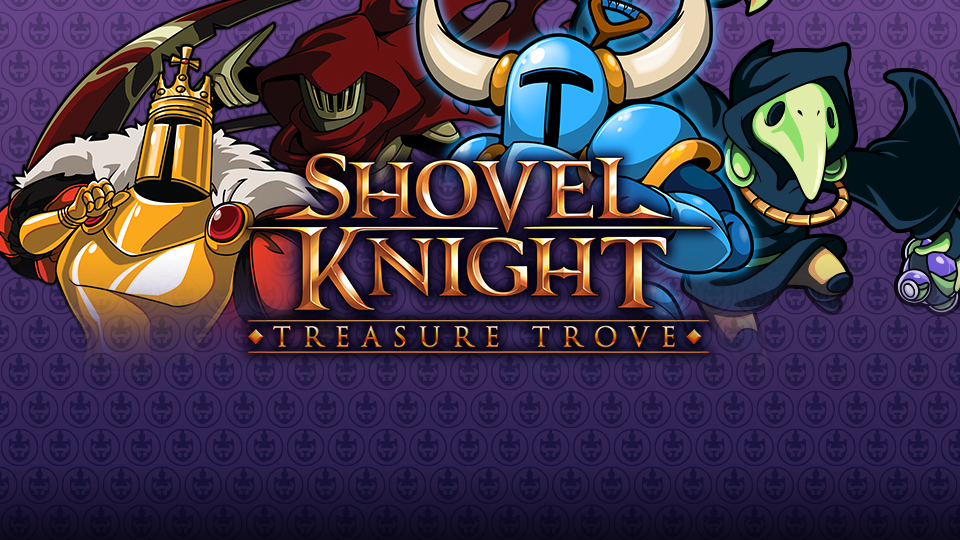 Shovel Knight : Treasure Trove