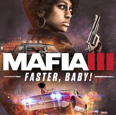 Mafia III : Faster, Baby !