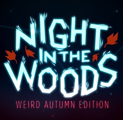 Night in the Woods : Weird Autumn Edition