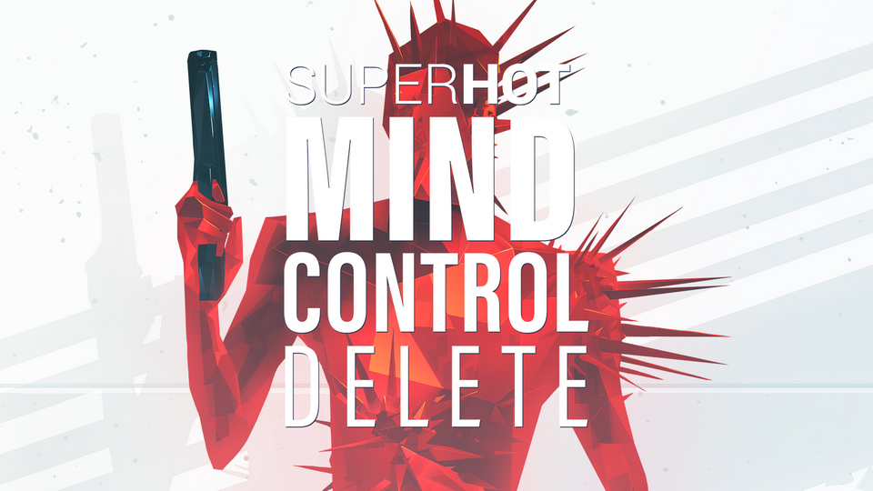 SUPERHOT : MIND CONTROL DELETE