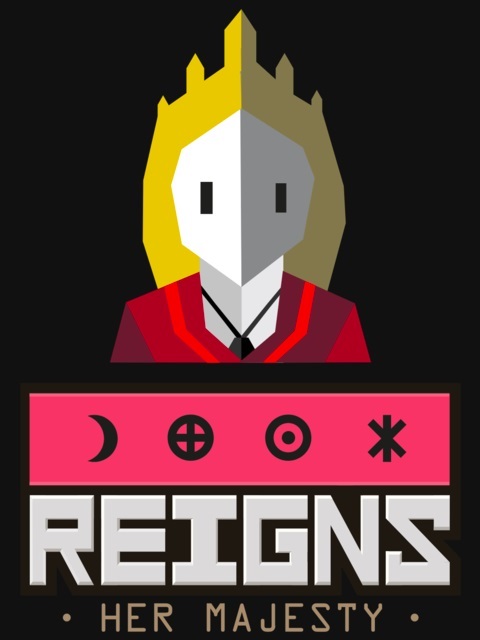 Reigns : Her Majesty