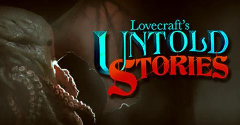 Lovecraft's Untold Stories