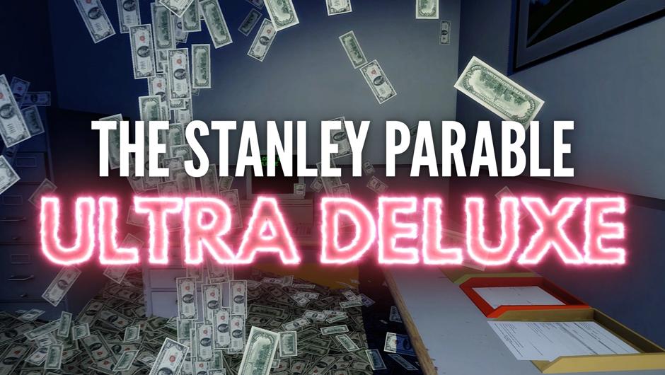 The Stanley Parable : Ultra Deluxe