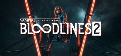 Vampire : The Masquerade - Bloodlines 2
