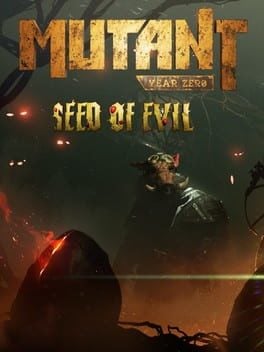 Mutant Year Zero : Seed of Evil
