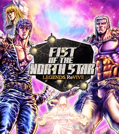 Fist of the North Star LEGENDS ReVIVE