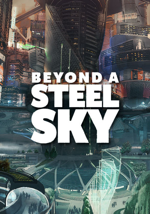 Beyond a Steel Sky