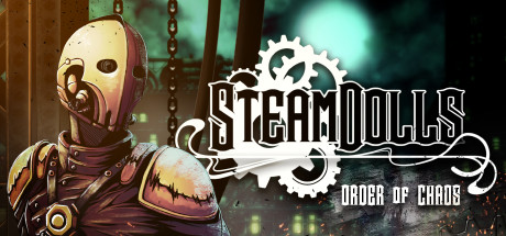 Steamdolls - Order of Chaos