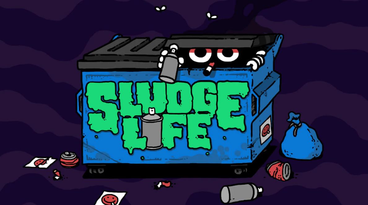 Sludge Life