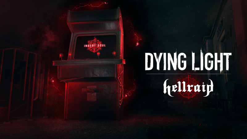 Dying Light : Hellraid