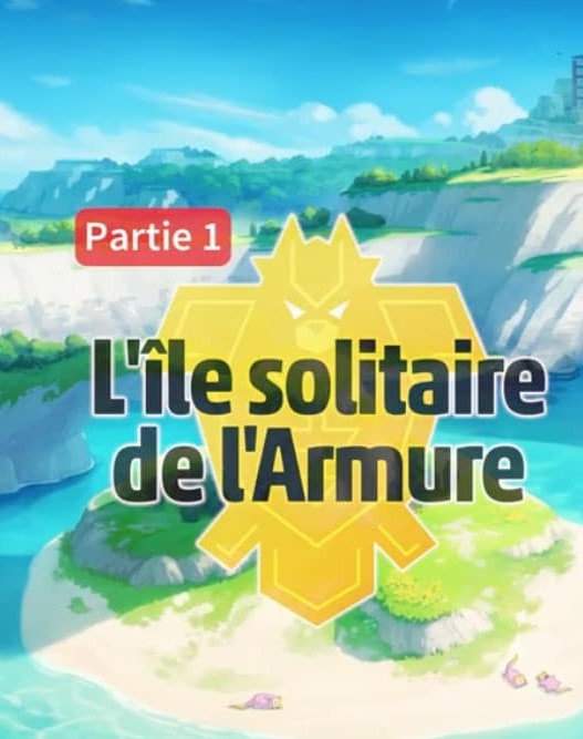 Pokémon Epée / Bouclier : L'Île Solitaire de l'Armure