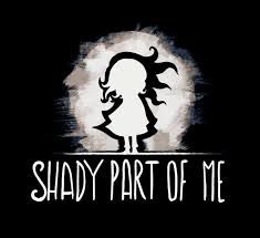 Shady Part of Me