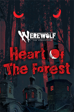 Werewolf : The Apocalypse - Heart of the Forest