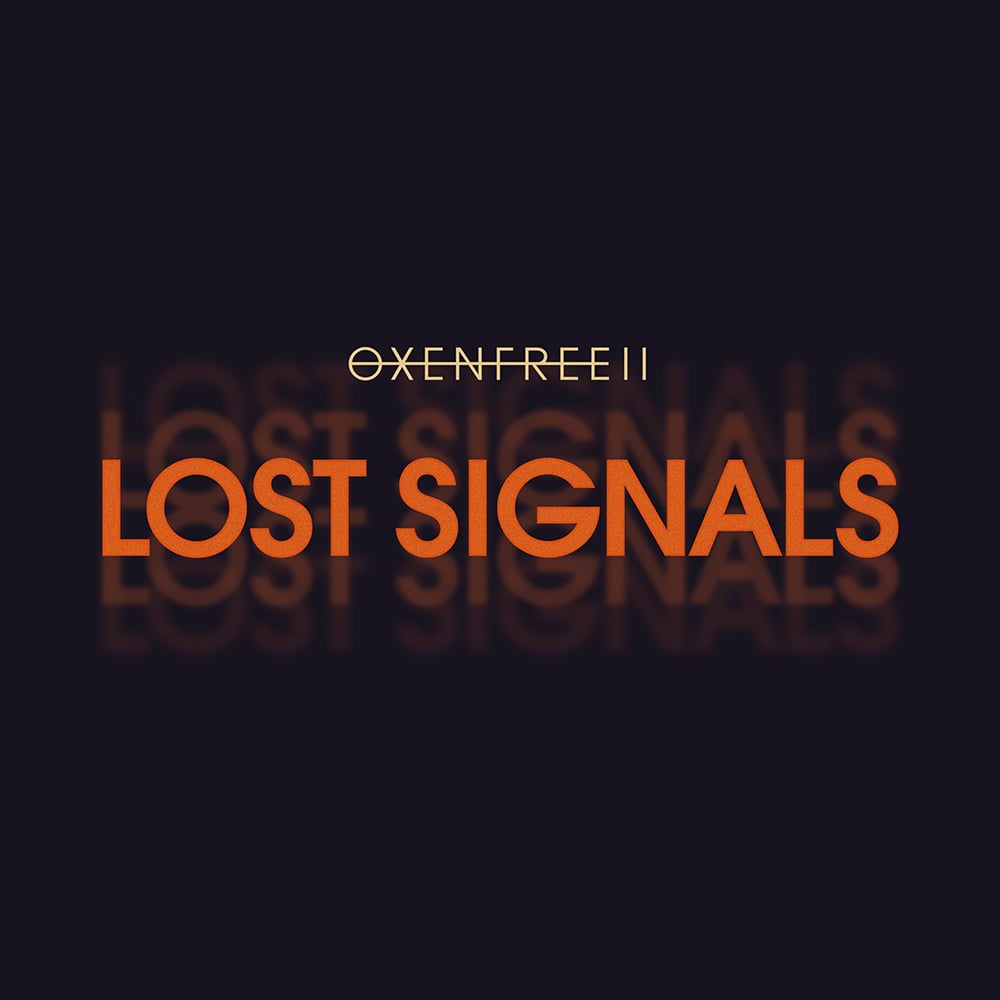 Oxenfree II Lost Signals